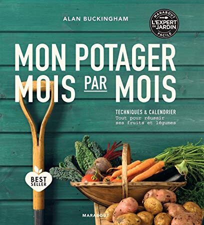 Mon potager mois par mois